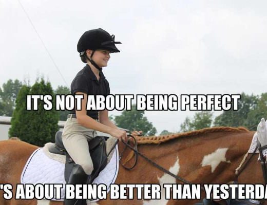 It's not about being perfect, it's about being better than yesterday.